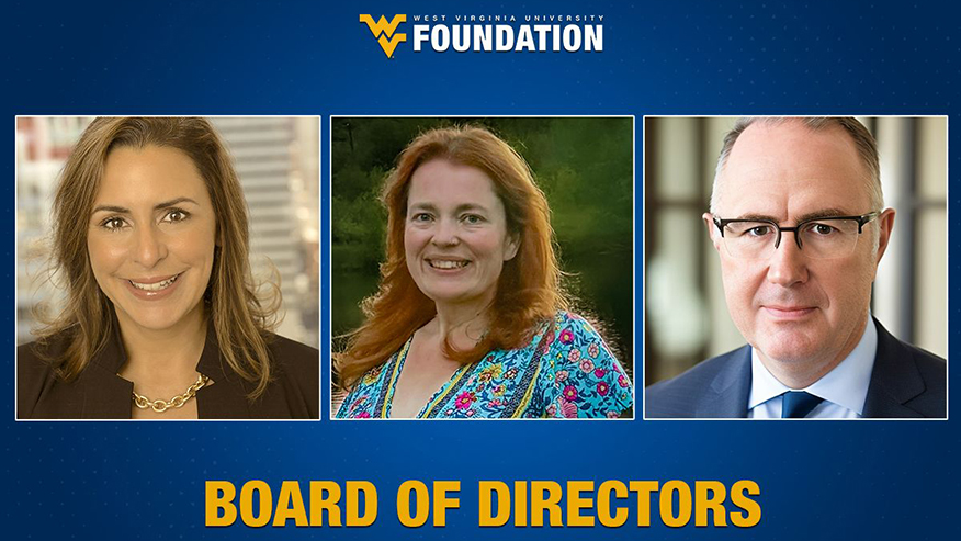 Graphic image with WVU Foundation logo at top, and portraits of Erika Cramer, Christine Hayhurst Davis and Dave Gruver on blue background with &quot;Board of Directors&quot; in yellow text at bottom