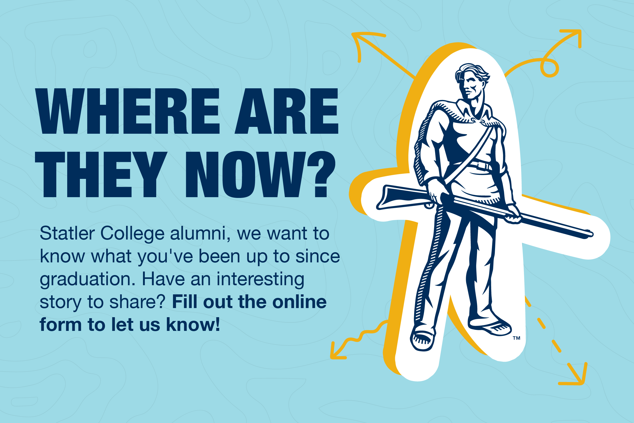 Where are they now? Statler College alumni, we want to know what you've been up to since graduation. Have an interesting story to share? Fill out the online form to let us know!