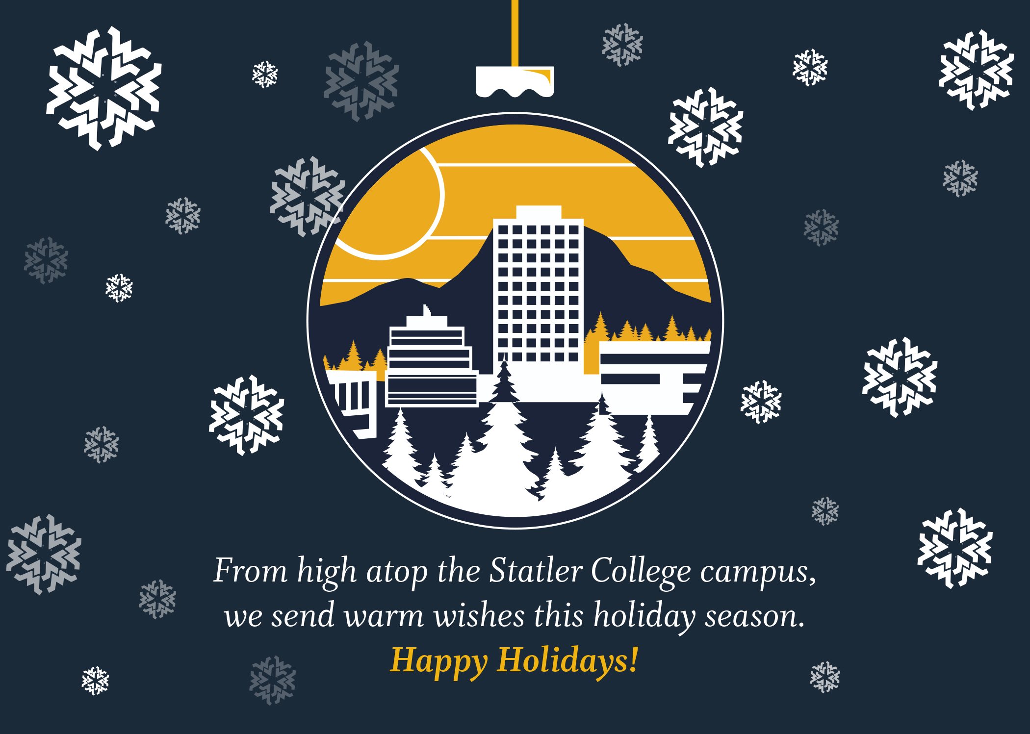 Illustration of Statler's campus building and snowflakes - From high atop the Statler College campus, we send warm wishes this holiday season. Happy Holidays!